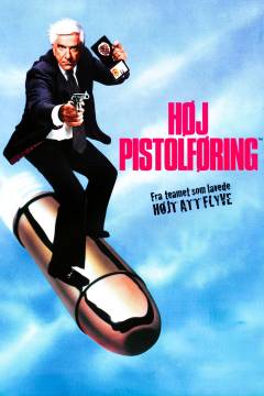Høj pistolføring : from the files of police squad