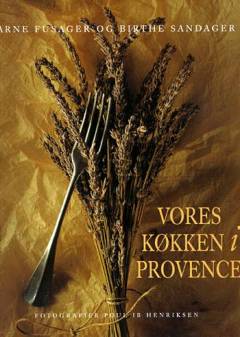 Vores køkken i Provence. Bind 1