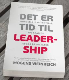 Det er tid til leadership : udfold dit potentiale og skab de store resultater