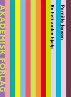 En helt anden hjælp : recovery i bruger- og pårørendeperspektiv