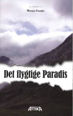 Det flygtige paradis : en roman