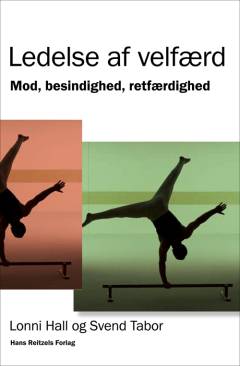 Ledelse af velfærd : mod, besindighed og retfærdighed