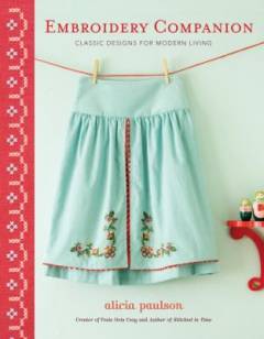Embroidery companion : classic designs for modern living