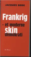 Frankrig : et moderne skindemokrati