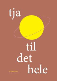 Tja til det hele