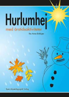 Hurlumhej med årstidsaktiviteter