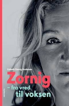 Zornig - fra vred til voksen
