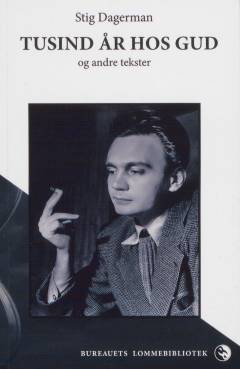 Tusind år hos Gud og andre tekster : digte, dramatik og fortællende prosa