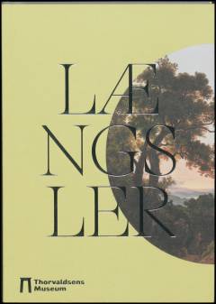 Længsler : Thorvaldsens italienske malerier