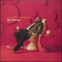 I've tried everything but therapy (part 1)
