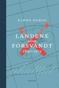 Landene som forsvandt : 1840-1975