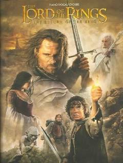 The lord of the rings : The return of the king : piano, vocal, chords