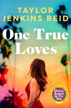 One true loves : a novel
