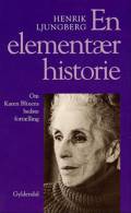 En elementær historie. Om Karen Blixens bedste fortælling