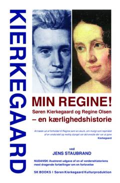 Min Regine! : Søren Kierkegaard og Regine Olsen - en kærlighedshistorie