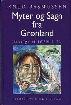 Myter og sagn fra Grønland. 3. samling