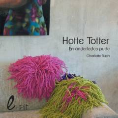 Hotte totter : en anderledes pude