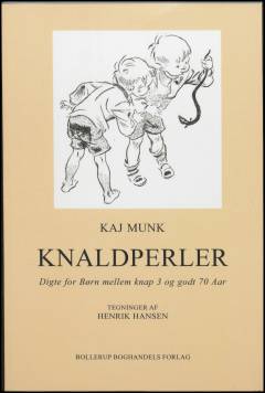 Knaldperler : Digte for Børn mellem knap 3 og godt 70 Aar