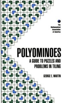 Polyominoes : a guide to puzzles and problems in tiling