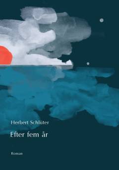Efter fem år
