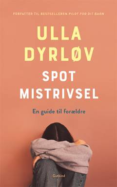 Spot mistrivsel : en guide til forældre