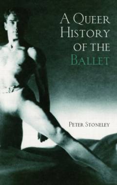 A queer history of the ballet