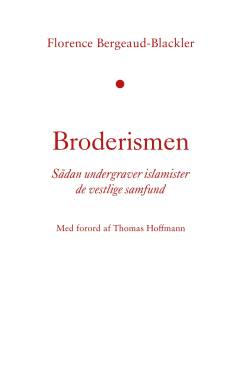 Broderismen : sådan undergraver islamister de vestlige samfund