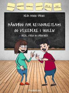 Håndbog for ressourceteams og vejledere i skolen : ideer, viden og værktøjer