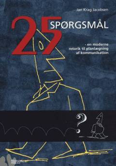 25 spørgsmål : en moderne retorik til planlægning af kommunikation