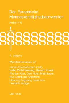 Den Europæiske Menneskerettighedskonvention med kommentarer. Bind 1 : Artikel 1-9