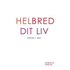 Helbred dit liv