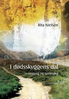 I dødsskyggens dal : omsorg og sjælesorg
