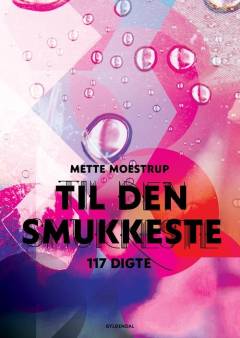 Til den smukkeste : 117 digte