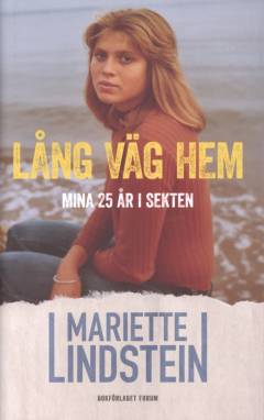 Lång väg hem : mina 25 år i sekten