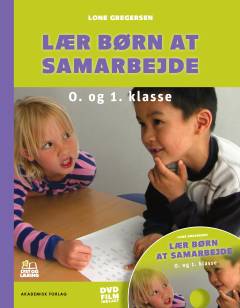 Lær børn at samarbejde : 0. og 1. klasse