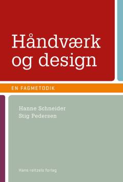 Håndværk og design : en fagmetodik
