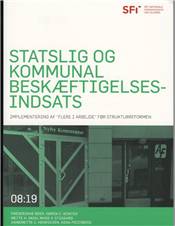Statslig og kommunal beskæftigelsesindsats : implementering af "Flere i arbejde" før strukturreformen