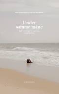 Under samme måne : rejsefortællinger fra Cameroun, Senegal og Kenya