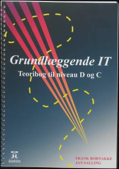 Grundlæggende IT : teoribog til niveau D og C