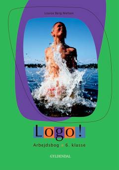 Logo! : tekstbog : 6. klasse -- Arbejdsbog