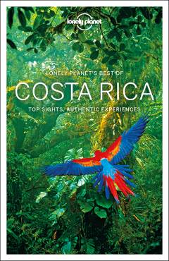 Costa Rica : top sights, authentic experiences