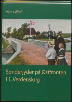 Sønderjyder på Østfronten i 1. verdenskrig