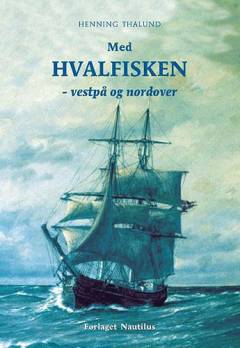 Med Hvalfisken - vestpå og nordover