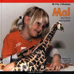 Mal med børn med glæde : håndbog for fagfolk og forældre