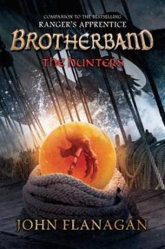 Brotherband chronicles. Book 3 : The hunters