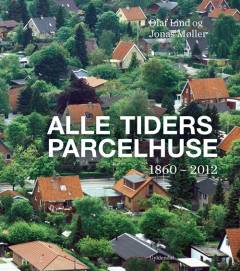 Alle tiders parcelhuse : 1860-2012