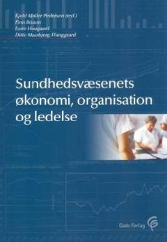 Sundhedsvæsenets økonomi, organisation og ledelse