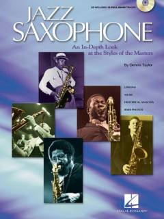 Jazz saxophone : an in-depth look at the styles of the tenor masters : lessons, music, historical analysis, rare photos