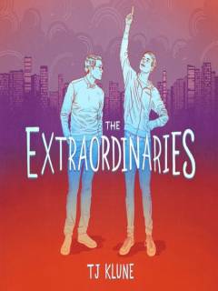 The Extraordinaries : The Extraordinaries Series, Book 1