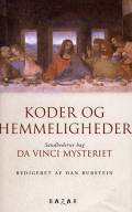 Koder og hemmeligheder : sandhederne bag Da Vinci mysteriet
